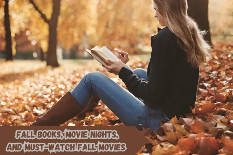 Fall Books, Movie Nights, and Must-Watch Fall Movies