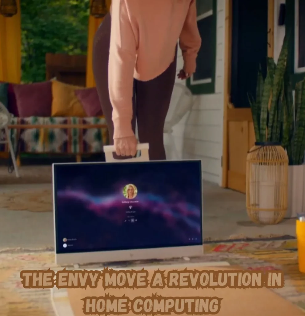 The Envy Move A Revolution in Home Computing